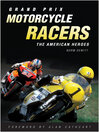 Grand Prix Motorcycle Racers (eBook): The American Heroes